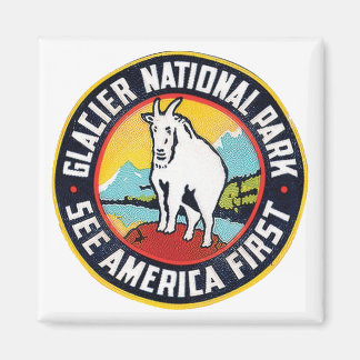 Glacier National Park See America First Magnet