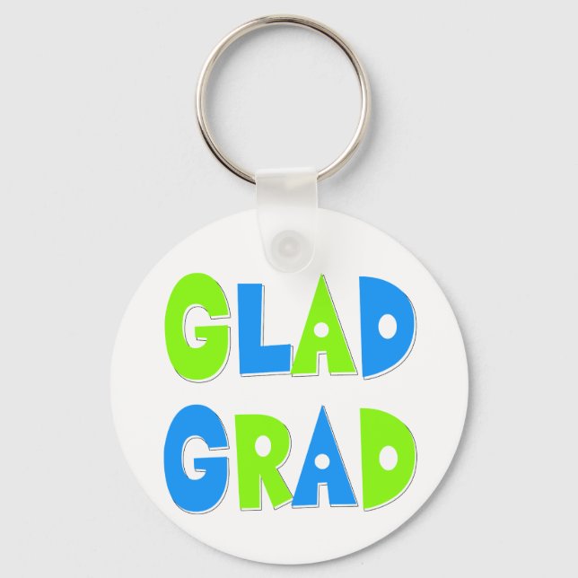 Glad to be a Grad Graduation 2012 Key Ring (Front)