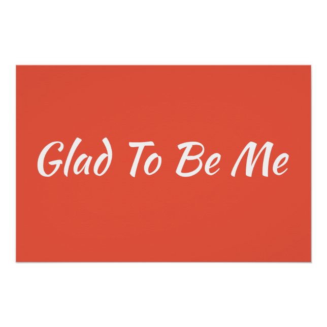 Glad To Be Me  Poster (Front)