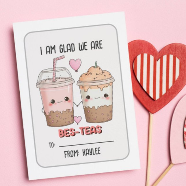 Glad We Are Bes-teas KID Valentines Day Classroom Card (BES TEAS BESTIES KID VALENTINE CARD CLASSROOM CARD EXCHANGE BUBBLE TEA)
