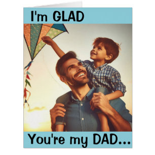 Glad You're My Dad Customisable 
