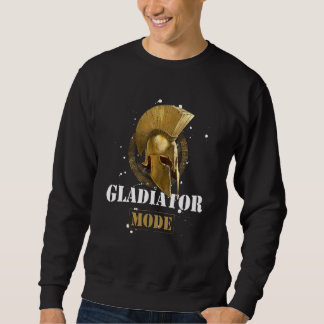 Gladiator Mode Spartan Helmet  Motivation Gym Work Sweatshirt