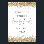 Glam Gold Glitter Welcome 21st Birthday Poster<br><div class="desc">Glam Gold Glitter Welcome 21st Birthday Party.  Faux glitter borders and an elegant set script for Twenty First.</div>