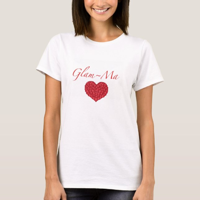 "Glam-Ma" Grandma's Heart T-Shirt (Front)