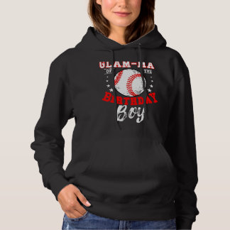 Glam Ma Of The Birthday Boy Baseball Theme Bday Ce Hoodie