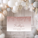 Glam Rose Gold Glitter Drip Sweet 16 Party Banner<br><div class="desc">Welcome guests with this chic,  glamourous Sweet Sixteen birthday party banner,  featuring a sparkly rose gold faux glitter drip border and rose gold ombre background. Personalise it with her name in dark rose handwriting script,  with the birthday and date below in dark rose sans serif font.</div>