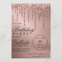Glam Rose Gold Metallic Glitter Drips Birthday