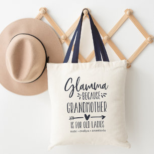 Glamma   Grandmother is For Old Ladies Tote Bag