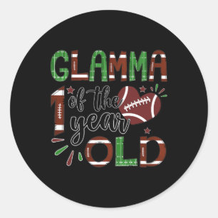 Glamma Of The 1 Year Old Football 1st Year Down Bi Classic Round Sticker