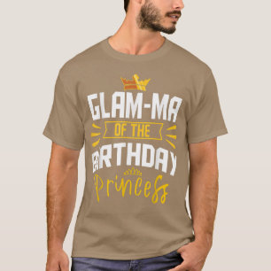 GlamMa of the Birthday Princess Party Bday Celebra T-Shirt