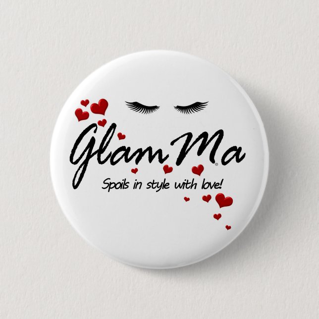 GlamMa Spoils 6 Cm Round Badge (Front)