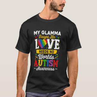 Glamma Taught Me Love Needs No Words Funny Autism T-Shirt