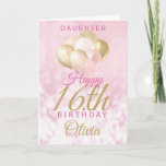 Glamourous Daughter 16th Birthday Balloon Card<br><div class="desc">A gorgeous glamourous 16th birthday card for your daughter. This fabulous design features blush pink and gold glitter balloons on a rose pink sparkly background.  Personalise with a name to wish someone a very happy sweet sixteenth birthday.</div>