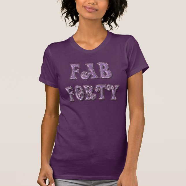 Glamourous Purple Fab Forty T-Shirt (Front)