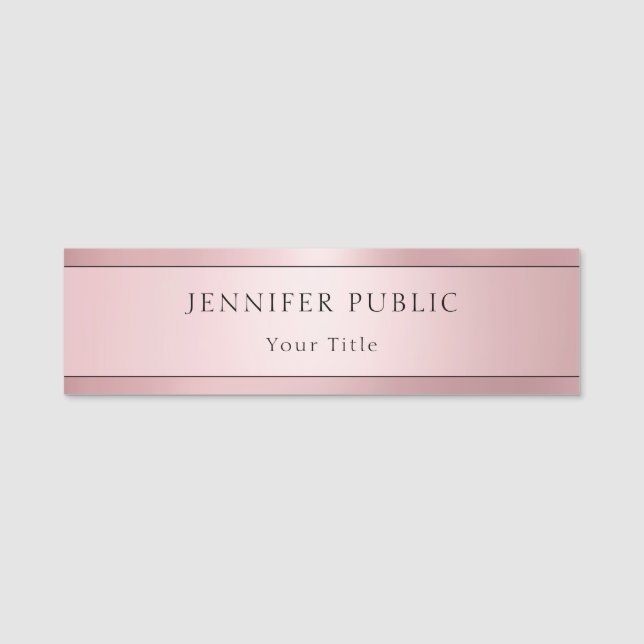 Glamourous Rose Gold Trendy Modern Template Name Tag (Front)