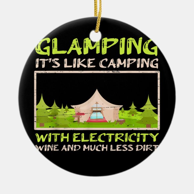 Glamping Camping With Electricity Wine Dirt Camp Ceramic Tree Decoration (Front)
