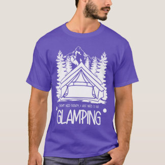 Glamping Campingent Hiking Camper gift T-Shirt