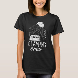 Glamping Crew Luxury Camping Trip Matching Family  T-Shirt