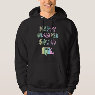 Glamping Girl Happy Glamper Squad Camping Team Gla Hoodie