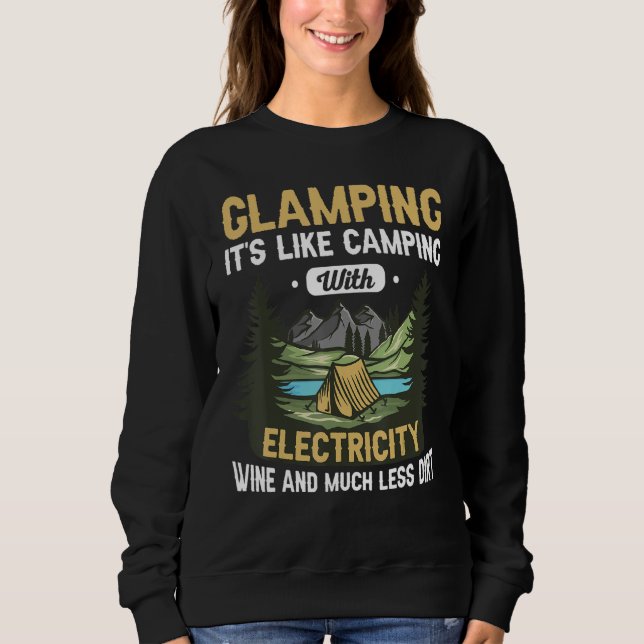 Glamping It's Like Camping With Electricity Wine Sweatshirt (Front)