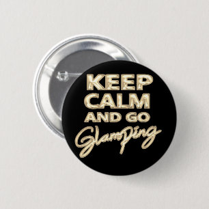 Glamping Keep Calm   Gold Metallic Foil Balloon 6 Cm Round Badge