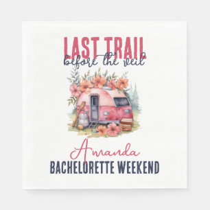 Glamping Last Trail Bachelorette Party Weekend Napkin