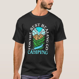 Glamping Tent Camper Clothing Outside Wildlife  Ca T-Shirt