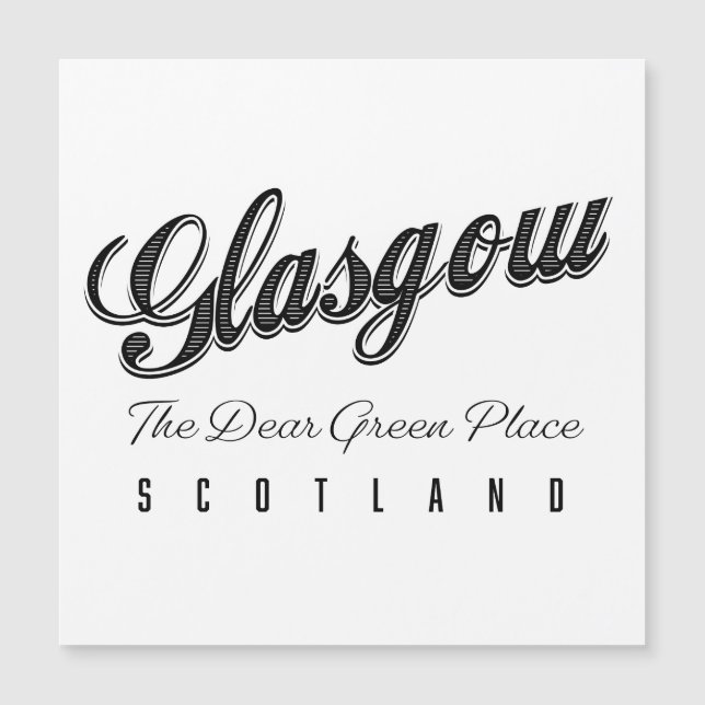 Glasgow Scotland "The Dear Green Place" (Front)
