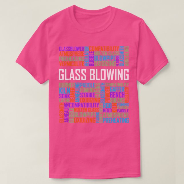 Glass Blowing Words T-Shirt (Design Front)