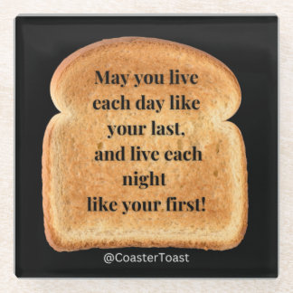  Glass Coaster with Funny Witty Toast