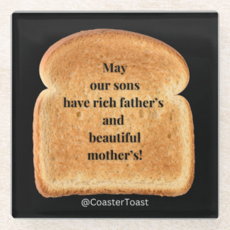  Glass Coaster with Funny Witty Toast