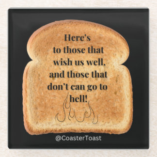  Glass Coaster with Funny Witty Toast
