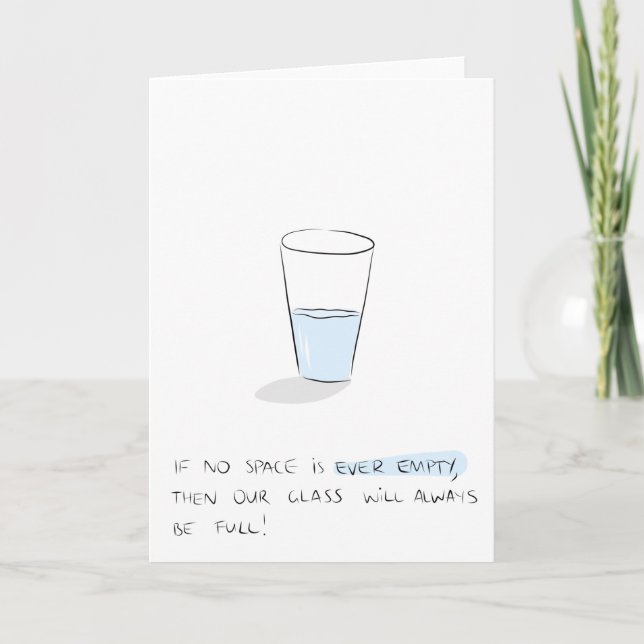 Glass Half Full Greeting Card (Front)