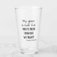 Glass Half Full Paranoid Optimist