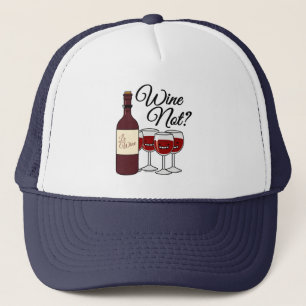 Glass of Wine not grapes alcohol red rose pinot Trucker Hat