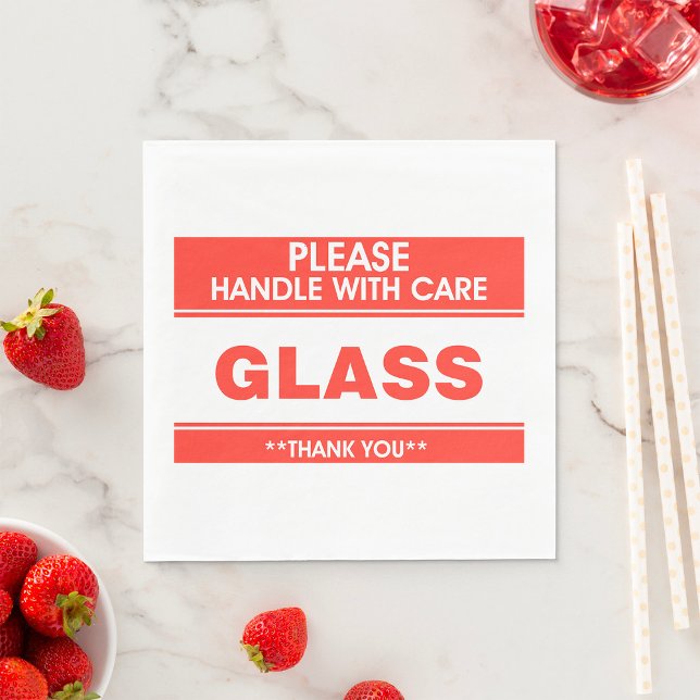 Glass Please Handle With Care Napkin (Creator Uploaded)