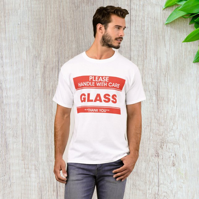 Glass Please Handle With Care T-Shirt (Creator Uploaded)