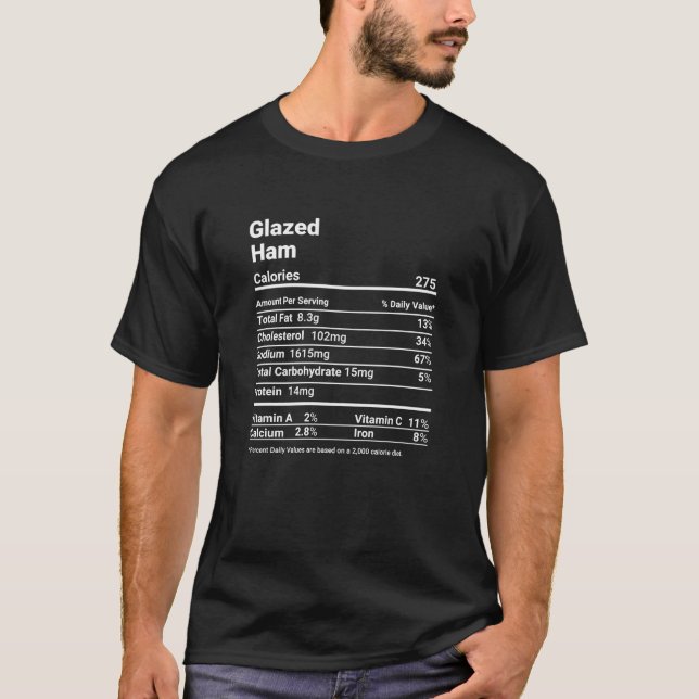 Glazed Ham Nutrition Facts Thanksgiving Colorado F T-Shirt (Front)