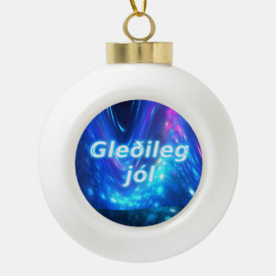 Gleðileg Jól - Qaanaaq - Northern Lights Ceramic Ball Christmas Ornament