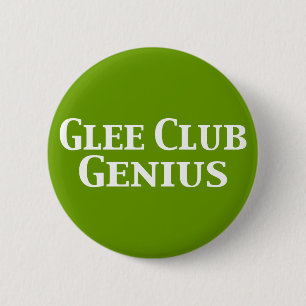 Glee Club Genius Gifts 6 Cm Round Badge