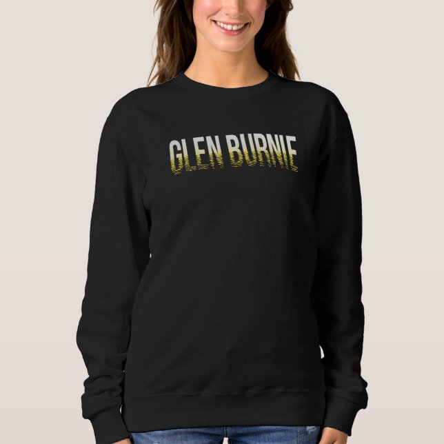 Glen Burnie Maryland Summer Sweatshirt (Front)