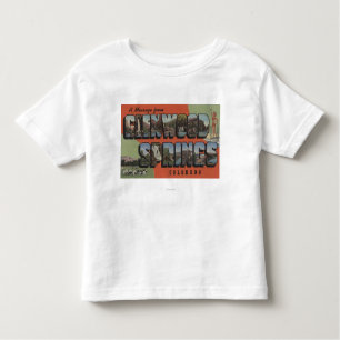 Glenwood Springs, Colorado - Large Letter Scenes 2 Toddler T-Shirt