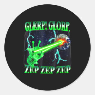 Glerp Glorp Funny Alien Cat Meme Gnarp Cat Silly A Classic Round Sticker