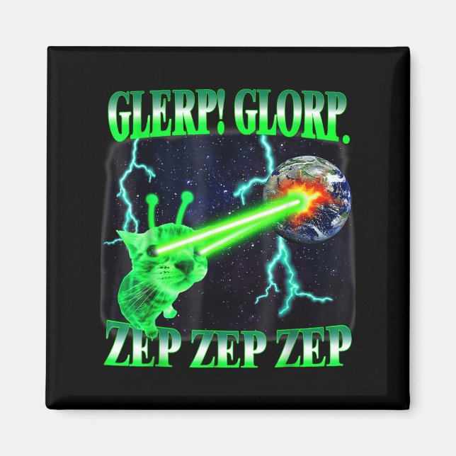 Glerp Glorp Funny Alien Cat Meme Gnarp Cat Silly A Magnet (Front)