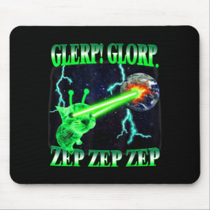 Glerp Glorp Funny Alien Cat Meme Gnarp Cat Silly A Mouse Pad