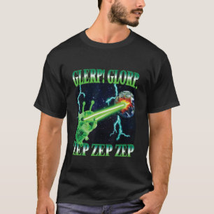 Glerp Glorp Zep Zep Alien Cat Meme Gnarp Silly Cat T-Shirt