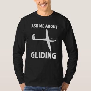 Glider For Men Women Gliders Sailplanes T-Shirt