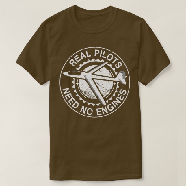 Glider Pilot Gliding Life No Engines  T-Shirt (Design Front)