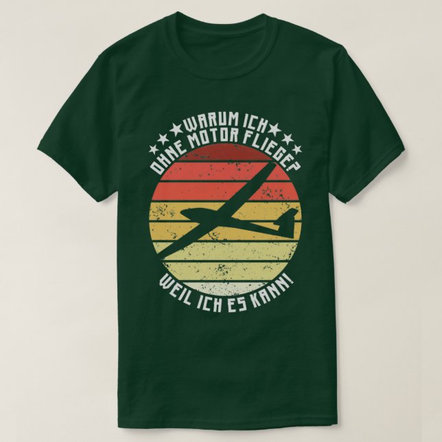 Glider pilot without engine Gliding  T-Shirt (Design Front)