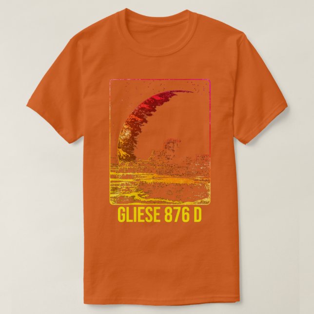 Gliese 876 d Exoplanet Planet T-Shirt (Design Front)